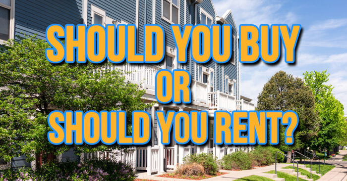 Home- Should You Buy or Should You Rent__