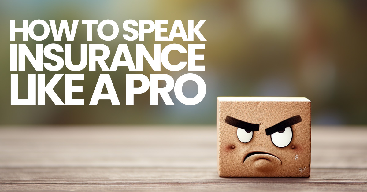 FUN- How to Speak Insurance Like a Pro