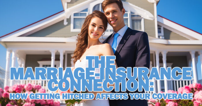 The Marriage-Insurance Connection_ How Getting Hitched Affects Your Coverage