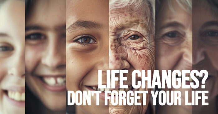 LIFE-Life Changes_ Don't Forget Your Life Insurance!_