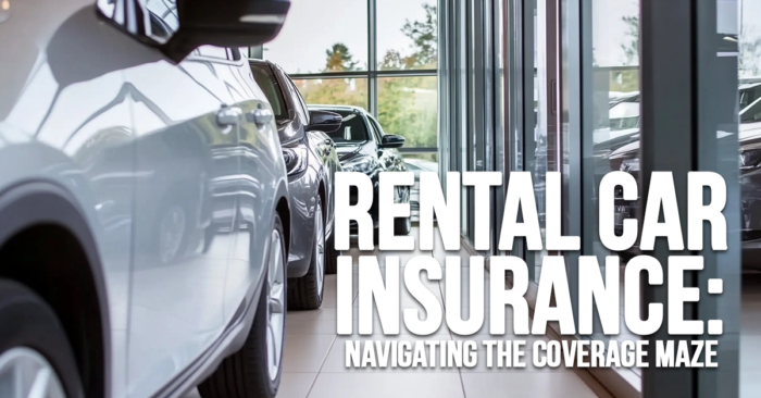 HOME-Rental Car Insurance_ Navigating the Coverage Maze