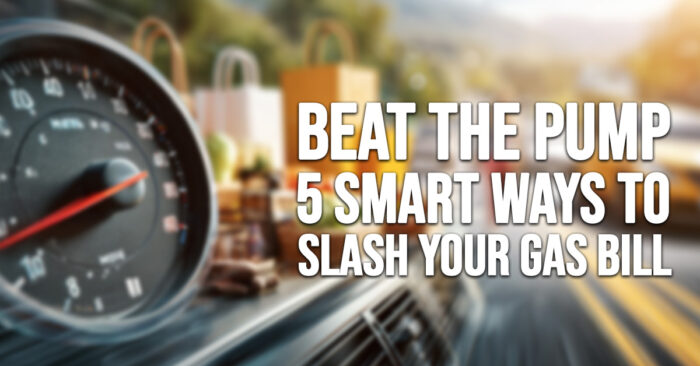 AUTO-Beat the Pump_ 5 Smart Ways to Slash Your Gas Bill