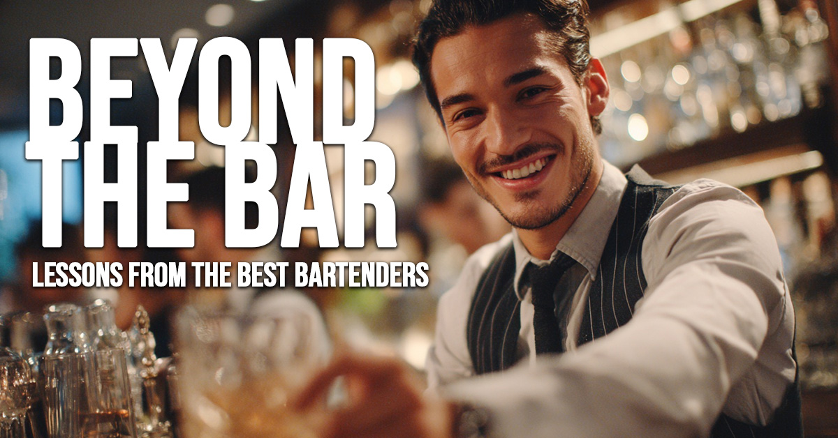 BUSINESS-Beyond the Bar_ Customer Service Lessons from the Best Bartenders