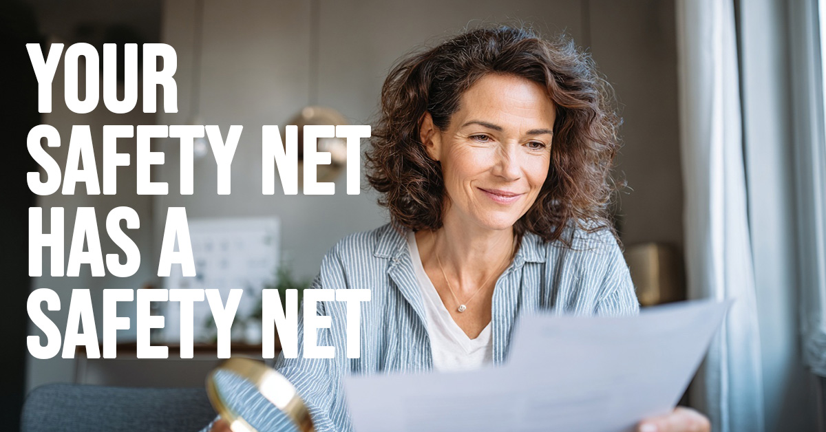 LIFE-Your Safety Net Has a Safety Net