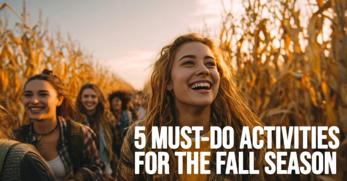 FUN-5 Must-Do Activities for the Fall Season FUN-5 Must-Do Activities for the Fall Season