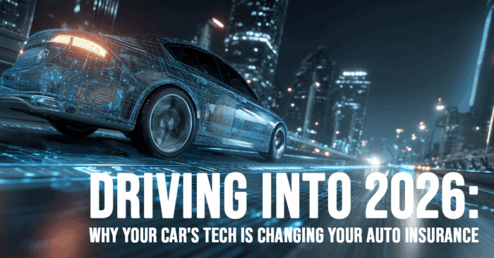 AUTO-Driving into 2026_ Why Your Car&amp;#039;s Tech is Changing Your Auto Insurance