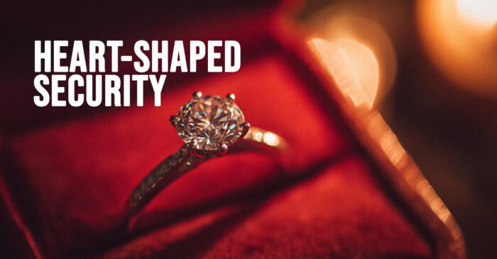 HOME-Heart-Shaped Security_ Why Valentine’s Day is the Time to Schedule Your New Jewelry