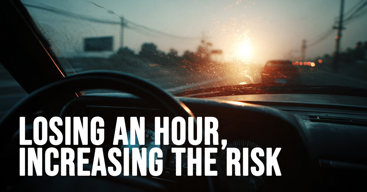 AUTO-Losing an Hour, Increasing the Risk