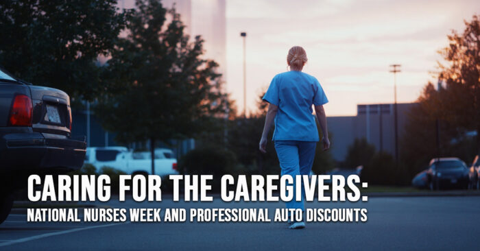 AUTO-Caring for the Caregivers_ National Nurses Week and Professional Auto Discounts