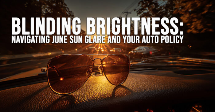 AUTO-Blinding Brightness_ Navigating June Sun Glare and Your Auto Policy