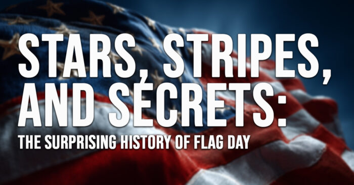 FUN-Stars, Stripes, and Secrets_ The Surprising History of Flag Day