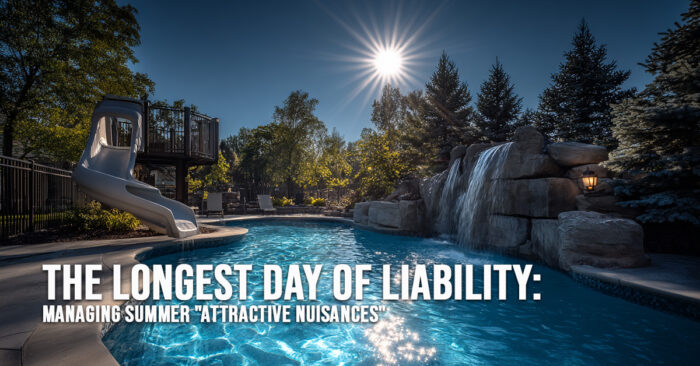 HOME-The Longest Day of Liability_ Managing Summer _Attractive Nuisances_