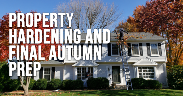HOME-Property Hardening and Final Autumn Prep