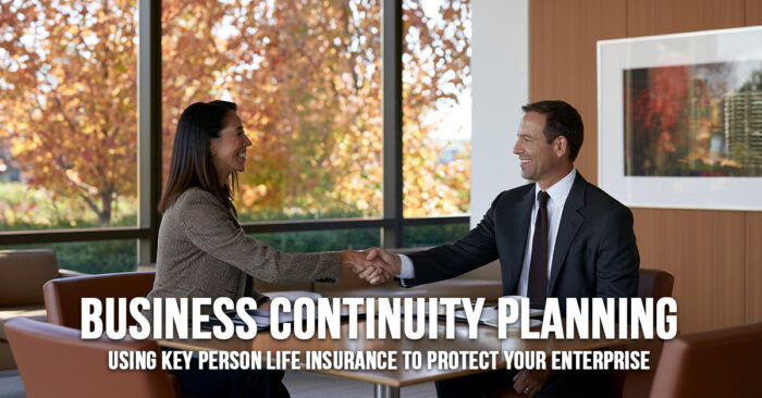 LIFE-Using Key Person Life Insurance to Protect Your Enterprise