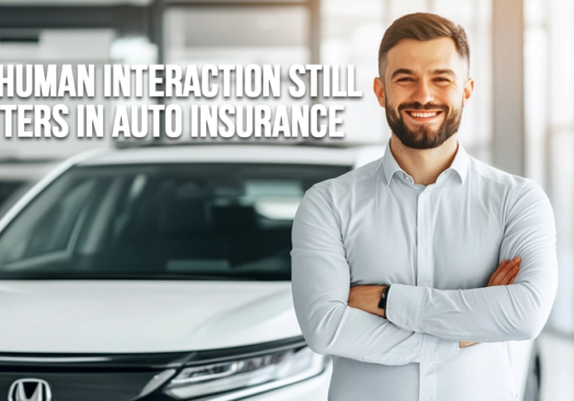 AUTO-Why Human Interaction Still Matters in Auto Insurance