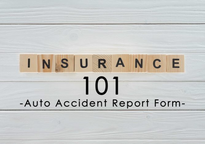 Insurance Term of the Day - Auto Accident Report Form