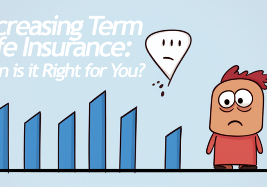 LIFE- Decreasing Term Life Insurance_ When is it Right for You_