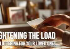 LIFE-Lightening the Load_ A Guide to Decluttering for Your Loved Ones