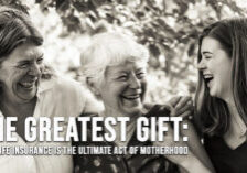 LIFE-The Greatest Gift_ Why Life Insurance is the Ultimate Act of Motherhood